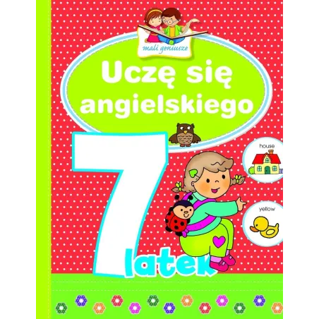 UCZĘ SIĘ ANGIELSKIEGO 7-LATEK MALI GENIUSZE - Olesiejuk