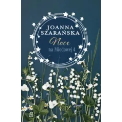 NOCE NA MIODOWEJ 4 Joanna Szarańska - Czwarta Strona