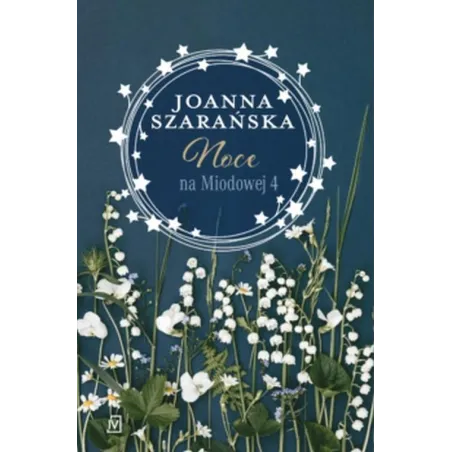 NOCE NA MIODOWEJ 4 Joanna Szarańska - Czwarta Strona