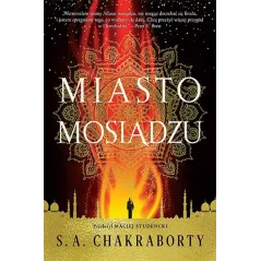 MIASTO MOSIĄDZU S.A. Chakraborty - We need ya