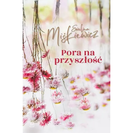 Pora Na Przyszłość Pora Na Przyszłość