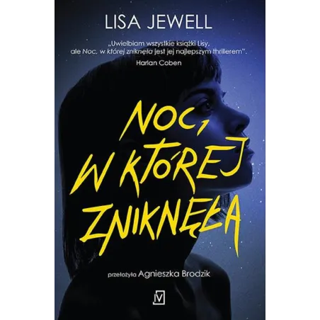 NOC, W KTÓREJ ZNIKNĘŁA Lisa Jewell - Czwarta Strona