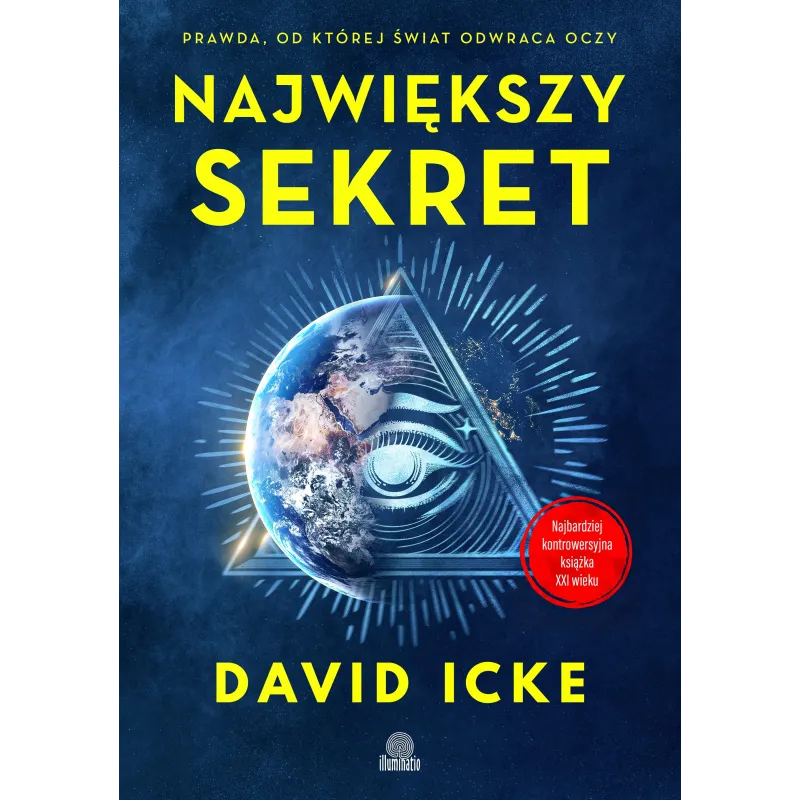 NAJWIĘKSZY SEKRET David Icke - Illuminatio