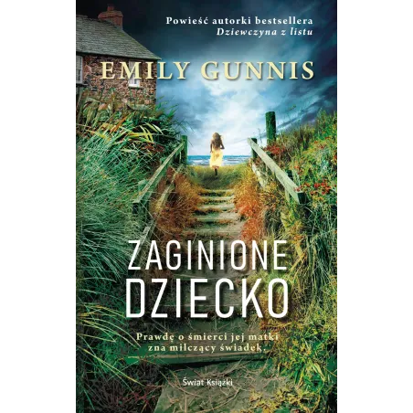ZAGINIONE DZIECKO Emily Gunnis - Świat Książki