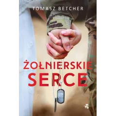 ŻOŁNIERSKIE SERCE Tomasz Betcher - WAB