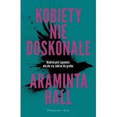KOBIETY NIEDOSKONAŁE Araminta Hall - Prószyński