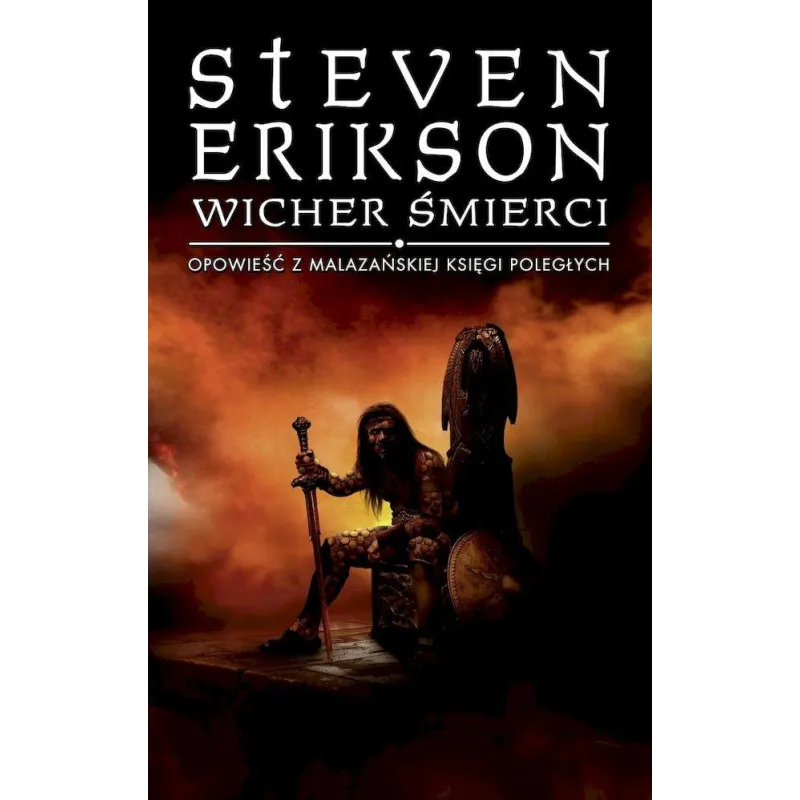 WICHER ŚMIERCI. OPOWIEŚCI Z MALAZAŃSKIEJ KSIĘGI POLEGŁYCH Steven Erikson - Mag