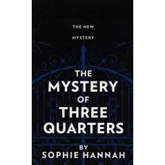 THE MYSTERY OF THREE QUARTERS THE NEW HERCULE POIROT MYSTERY Agatha Christie - HarperCollins
