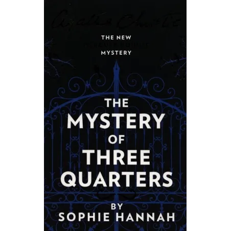 THE MYSTERY OF THREE QUARTERS THE NEW HERCULE POIROT MYSTERY Agatha Christie - HarperCollins