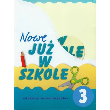 NOWE JUŻ W SZKOLE 3 BOX - Nowa Era