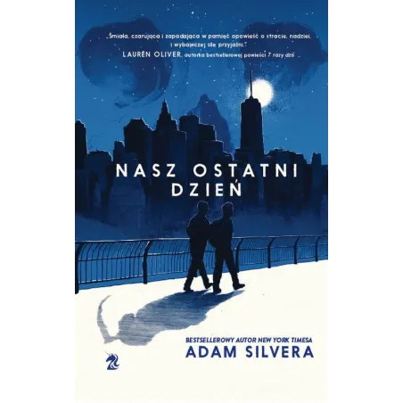 NASZ OSTATNI DZIEŃ Adam Silvera - We need ya