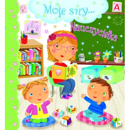 NAUCZYCIELKA. MOJE SNY... Emilie Beaumont, Nathalie Belineau, Chiara Bordini - Olesiejuk