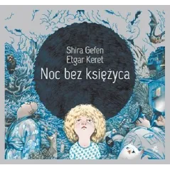 NOC BEZ KSIĘŻYCA Etgar Keret, Shira Gafen - WAB