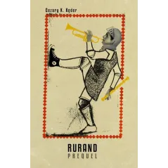 RURAND PREQUEL Cezary Kęder - FA-art