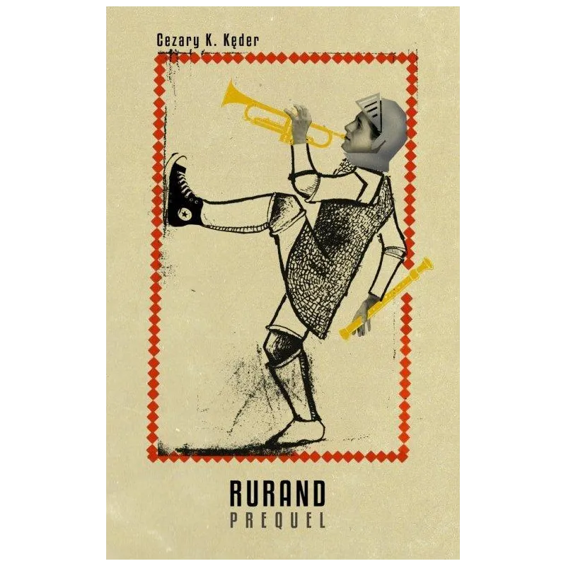 RURAND PREQUEL Cezary Kęder - FA-art