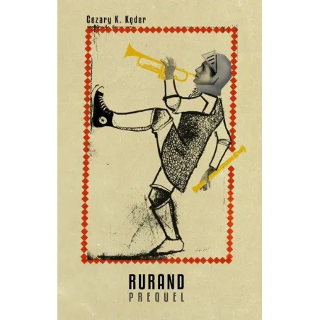 RURAND PREQUEL Cezary Kęder - FA-art