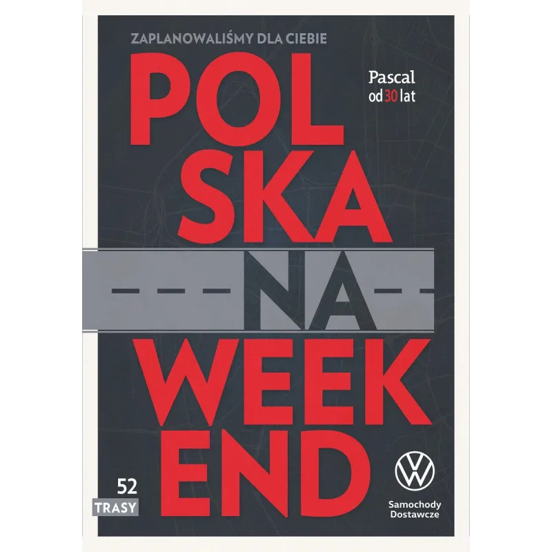 POLSKA NA WEEKEND - Pascal