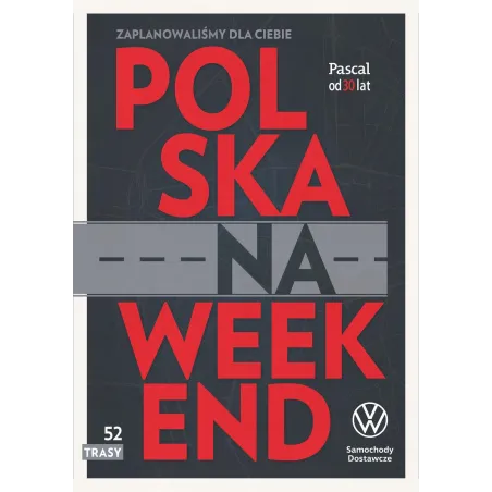 POLSKA NA WEEKEND - Pascal