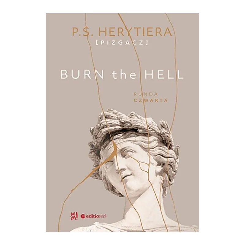 BURN THE HELL. RUNDA CZWARTA - BeYa