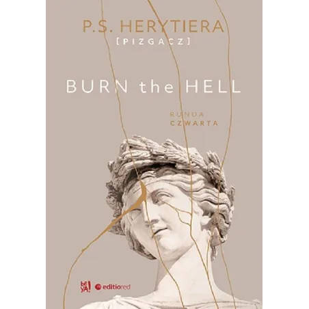 BURN THE HELL. RUNDA CZWARTA - BeYa