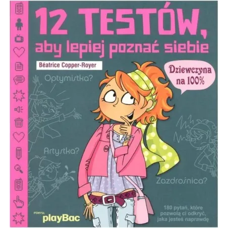 12 TESTÓW ABY LEPIEJ POZNAĆ SIEBIE. DZIEWCZYNA NA 100 % - Olesiejuk