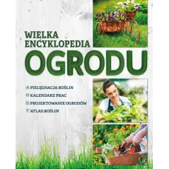 WIELKA ENCYKLOPEDIA OGRODU - SBM