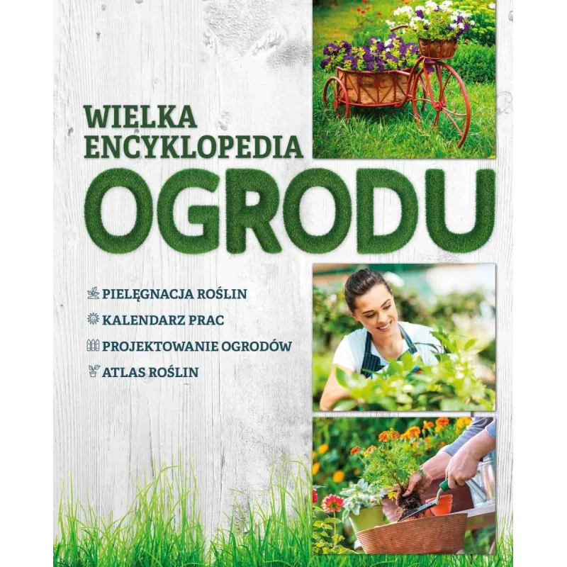 WIELKA ENCYKLOPEDIA OGRODU - SBM