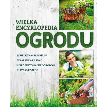 WIELKA ENCYKLOPEDIA OGRODU - SBM