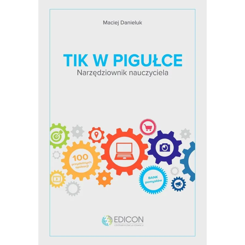 TIK W PIGUŁCE NARZĘDZIOWNIK NAUCZYCIELA - Edicon