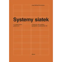 SYSTEMY SIATEK W PROJEKTOWANIU GRAFICZNYM. PRZEWODNIK DLA GRAFIKÓW, TYPOGRAFÓW I PROJEKTANTÓW 3D - D2D.PL