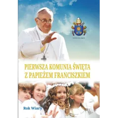 ALBUM PIERWSZA KOMUNIA ŚWIĘTA Z PAPIEŻEM FRANCISZKIEM - Wydawnictwo M