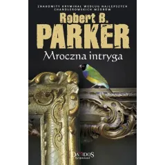 MROCZNA INTRYGA Robert B. Parker - Damidos