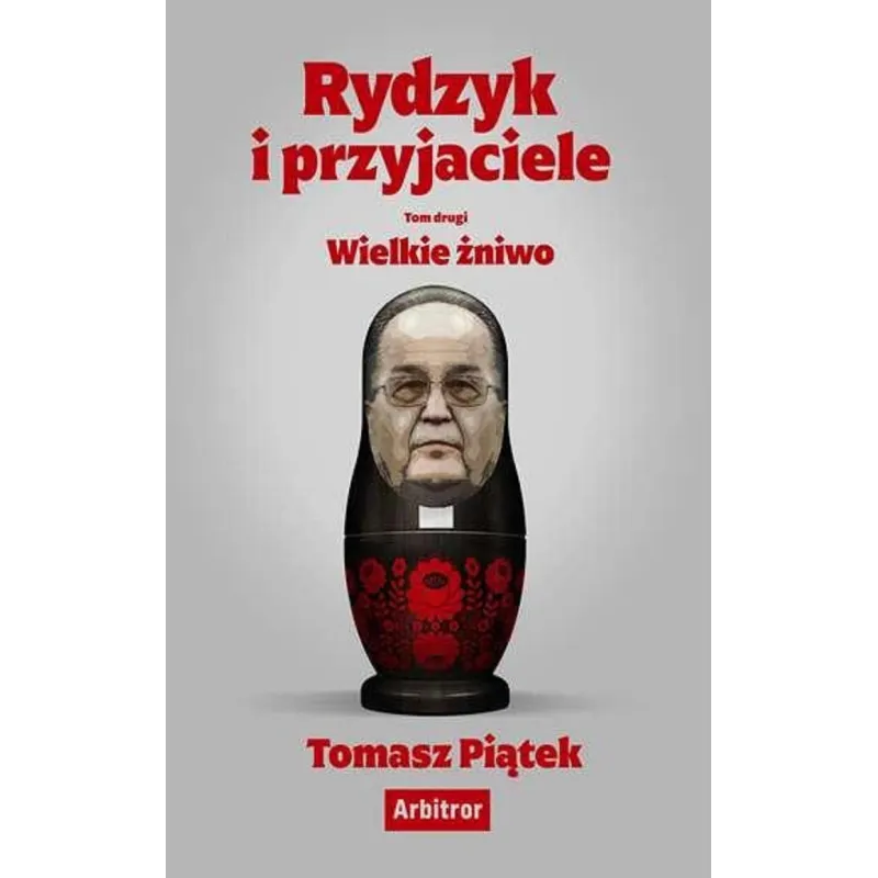 RYDZYK I PRZYJACIELE. WIELKIE ŻNIWO - Arbitror