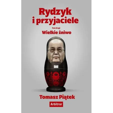Rydzyk I Przyjaciele. Wielkie Żniwo Rydzyk I Przyjaciele. Wielkie Żniwo