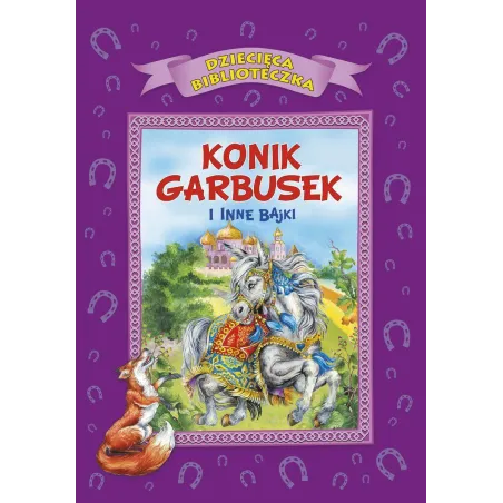 KONIK GARBUSEK I INNE BAJKI - Olesiejuk
