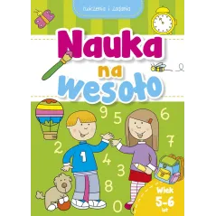NAUKA NA WESOŁO. ĆWICZENIA I ZADANIA 5-6 LAT - Olesiejuk