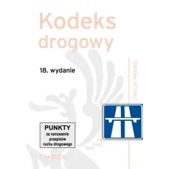 KODEKS DROGOWY Aneta Flisek - C.H.Beck