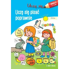 UCZĘ SIĘ PISAĆ POPRAWNIE. KLASA II 7-9 LAT - Siedmioróg