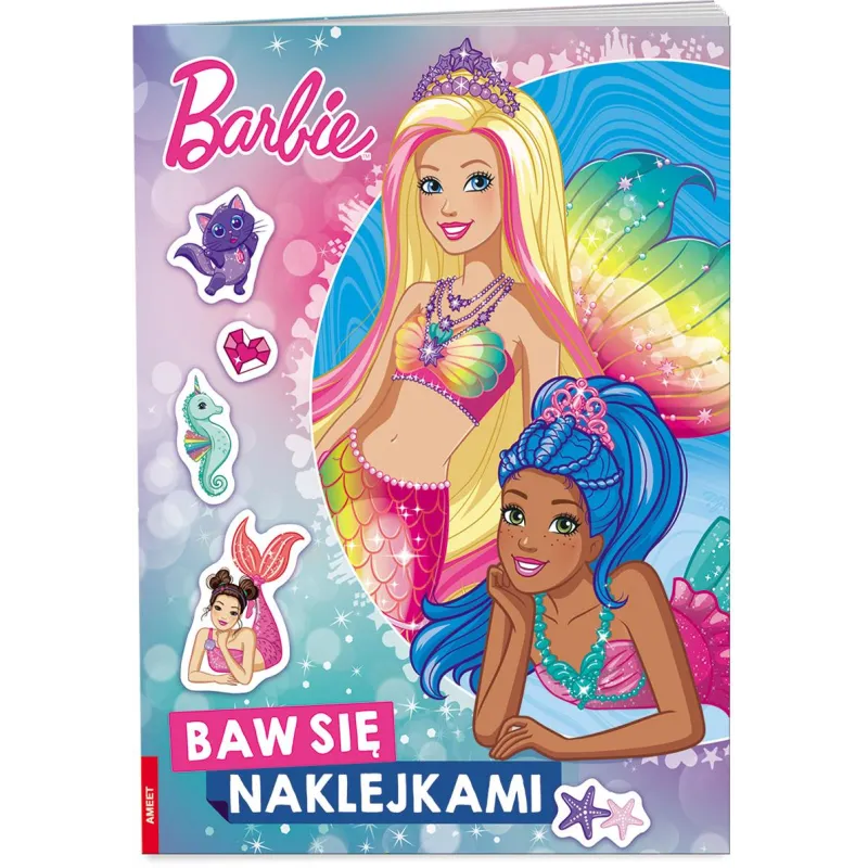 BARBIE DREAMTOPIA. BAW SIĘ NAKLEJKAMI - Ameet