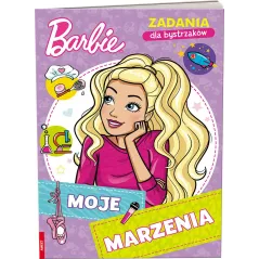 BARBIE. MOJE MARZENIA. ZADANIA DLA BYSTRZAKÓW - Ameet