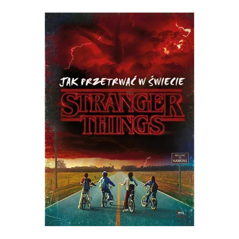 JAK PRZETRWAĆ W ŚWIECIE STRANGER THINGS - Feeria Young