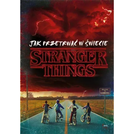 JAK PRZETRWAĆ W ŚWIECIE STRANGER THINGS - Feeria Young