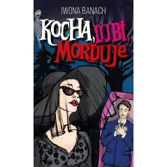 KOCHA, LUBI, MORDUJE - Lekkie