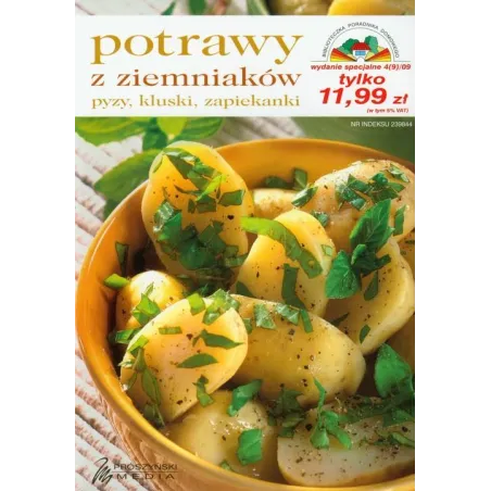 POTRAWY Z ZIEMNIAKÓW. PYZY, KLUSKI, ZAPIEKANKI - Prószyński