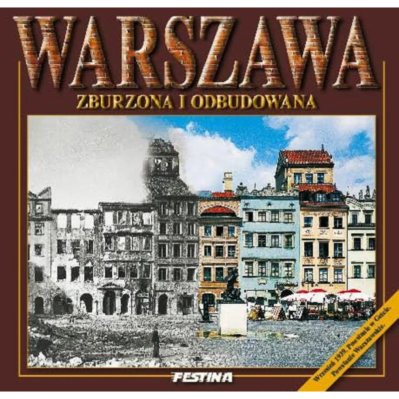 WARSZAWA. ZBURZONA I ODBUDOWANA - Festina