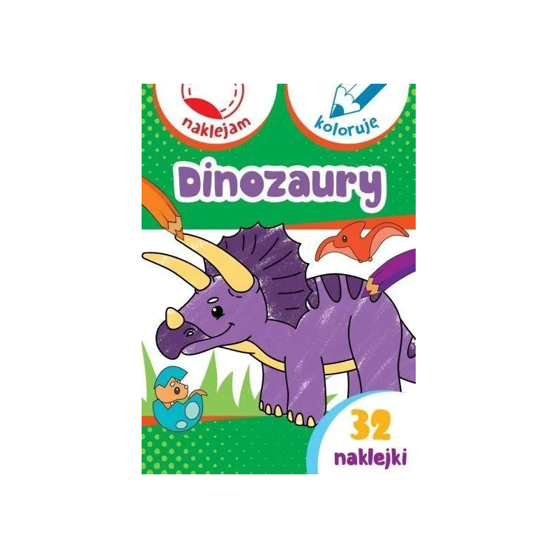 DINOZAURY NAKLEJAM I KOLORUJĘ - Olesiejuk