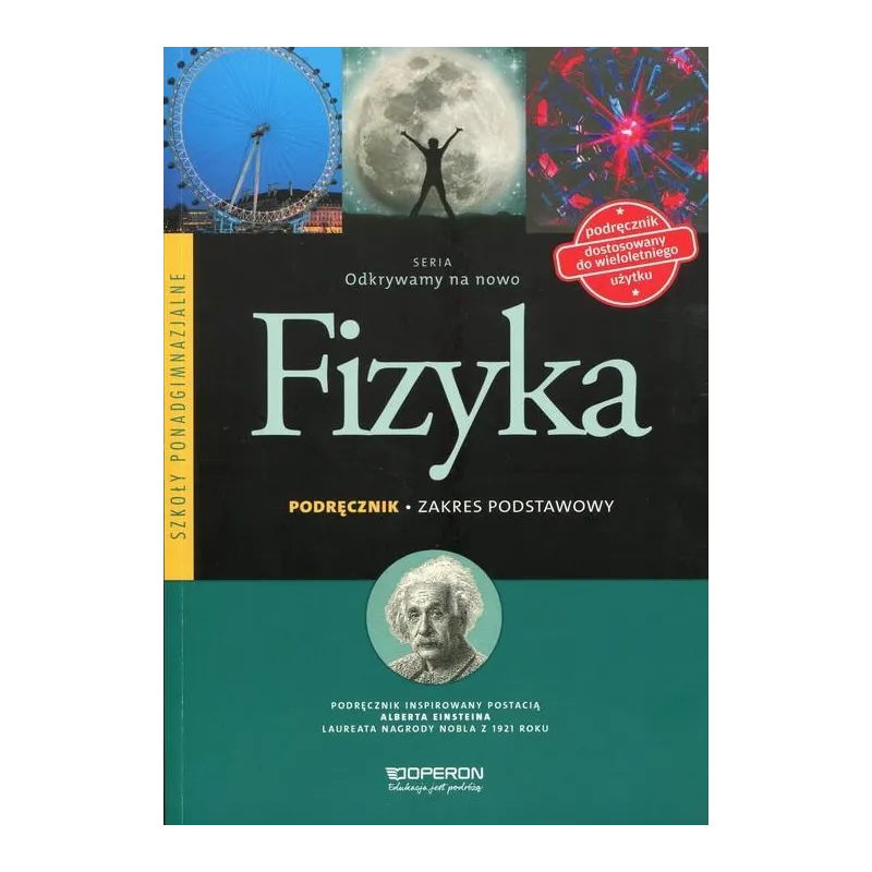 FIZYKA. ODKRYWAMY NA NOWO. PODRĘCZNIK ZAKRES PODSTAWOWY - Operon