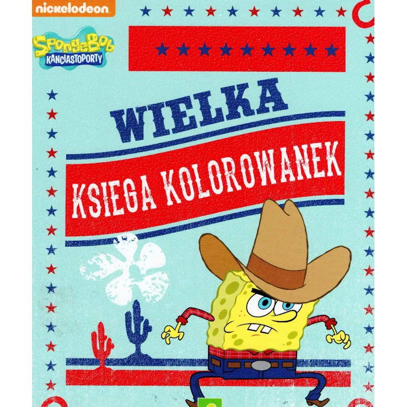 SPONGEBOB KANCIASTOPORTY. WIELKA KSIĘGA KOLOROWANEK