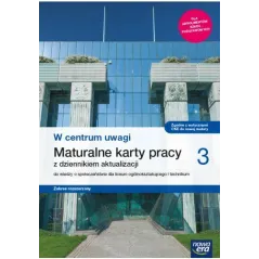 NOWE WIEDZA O SPOŁECZEŃSTWIE W CENTRUM UWAGI KARTY PRACY MATURALNE 3 LICEUM I TECHNIKUM ZAKRES ROZSZERZONY - Nowa Era