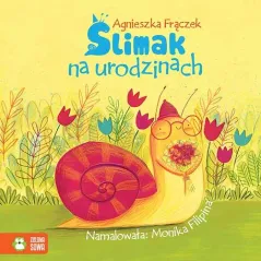 ŚLIMAK NA URODZINACH - Zielona Sowa